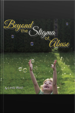 Beyond The Stigma Of Abuse