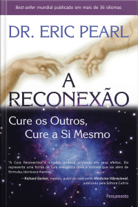 A reconexão- Cure os outros: cure a si mesmo 