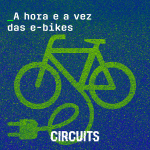 Episódio 4: A hora e a vez das e-bikes