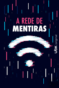 A rede de mentiras