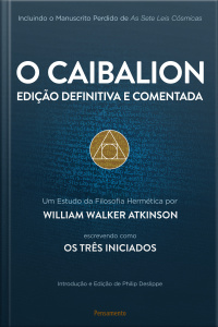 O Caibalion - Edição definitiva e comentada