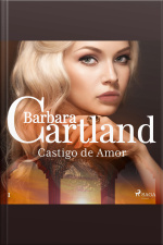 Castigo De Amor (a Eterna Coleção De Barbara Cartland 1)