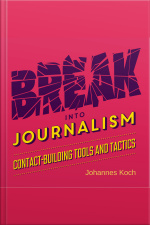 Break Into Journalism