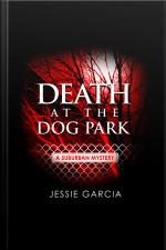 Death At The Dog Park