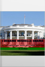 I Became Michelle Obama: A Conversation With Michelle Obama