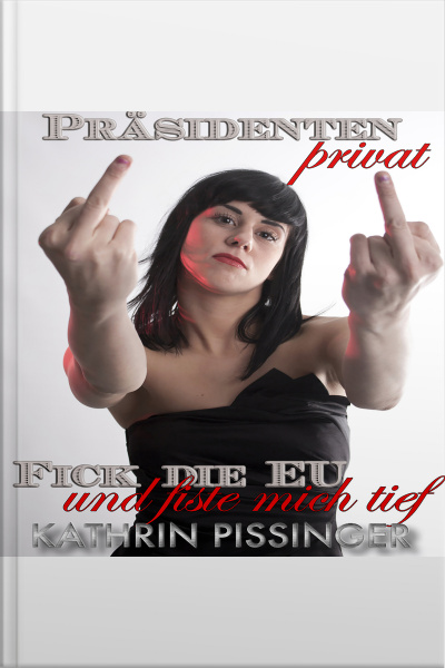 Fick Die Eu Und Fiste Mich Tief