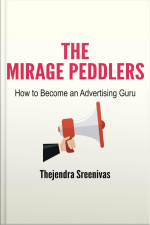The Mirage Peddlers - How To Become An Advertising Guru