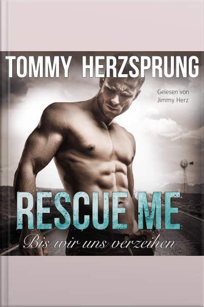 Rescue Me – Bis Wir Uns Verzeihen