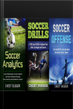Soccer Coaching Bundle: 3 Books In 1