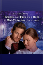 Christmas At Thompson Hall: A Mid-victorian Christmas Tale