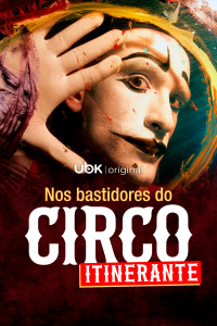 Nos bastidores do circo itinerante
