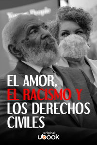 El amor, el racismo y los derechos civiles