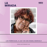 La mirada | Maruja Torres: Medito de reflexionar, de deducir, de comprobar, de pensar