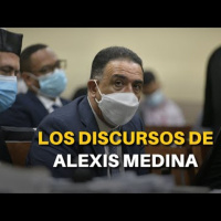 Alexis Medina y sus discursos de defensa