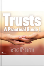 Trusts – A Practical Guide 1