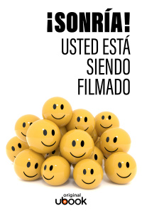 ¡Sonría! Usted está siendo filmado