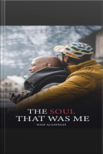 The Soul That Was Me: A Memoir About My Wife
