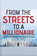 From The Streets To A Millionaire