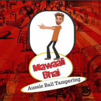 Mawaali Bhai Aussie Ball Tampering