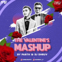2019 Valentines Mashup | Best Romantic Songs || DJ Parth X DJ Dhruv | Biggest Hits