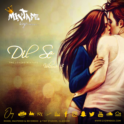 Gtown Desi - Dil Se.. the Lovers Mixtape Vol.3