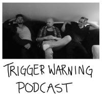 Trigger Warning Podcast #8 Historiecasten