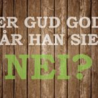 Er Gud god når Han sier nei? [bare lyd]