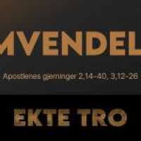 03 Omvendelse | Ekte Tro | Thomas N. Eriksen