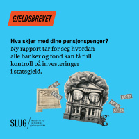 Hva skjer med dine pensjonspenger? Ny rapport fra SLUG!