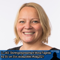 LL-343: Mona Fagerås om SVs skolepolitikk etter valget