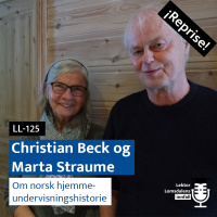 Reprise: Christian Beck og Marta Straume om norsk hjemmeundervisningshistorie