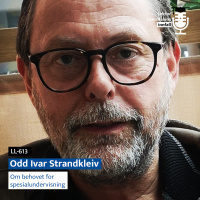 LL-613: Odd Ivar Strandkleiv om behovet for spesialundervisning