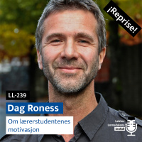 Dag Roness om lærerstudentenes motivasjon