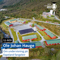 LL-609: Ole Johan Hauge om undervisning på Espeland fangeleir