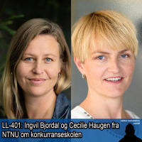 LL-401: Ingvil Bjordal og Cecilie Haugen fra NTNU om konkurranseskolen