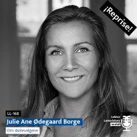 Reprise: Julie Ane Ødegaard Borge om skolevalgene