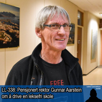 LL-338: Gunnar Aarstein om å drive en leksefri skole