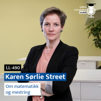 LL-490: Karin Sørlie Street om matematikk og mestring