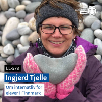 LL-573: Ingjerd Tjelle om internatliv i Finnmark