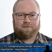 LL-310: Michael Hertzberg om religionskritikk i religionsfagene
