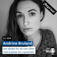 Reprise: Andrine Bruland om skolen for de som ikke passer inn