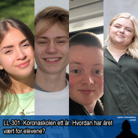 LL-301: Koronaskolen ett år. Hvordan har året vært for elevene?