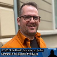 LL-350: John Harald Bondevik om Partiet Sentrum sin skolepolitikk