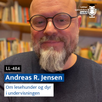 LL-484: Andreas R. Jensen om lesehunder og dyr i undervisningen