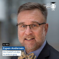 LL-502: Espen Andersen om ChatGPT, et déjà vu, enda en gang
