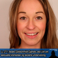 LL-271: Beate Goldschmidt-Gjerløw om seksuelle krenkelser og skolens undervisning