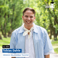 LL-533: Tobias Dahle om OD-dagen 2023, skuddsikker fremtid