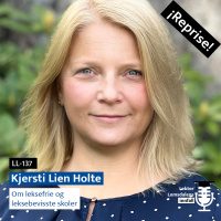 Reprise: Kjersti Lien Holte om leksefrie og leksebevisste skoler