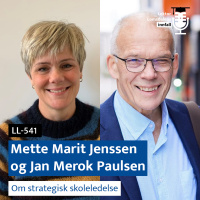LL-541: Jenssen og Paulsen om strategisk skoleledelse
