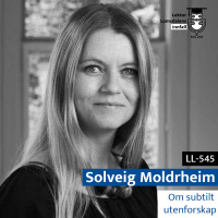 LL-545: Solveig Moldrheim om subtilt utenforskap